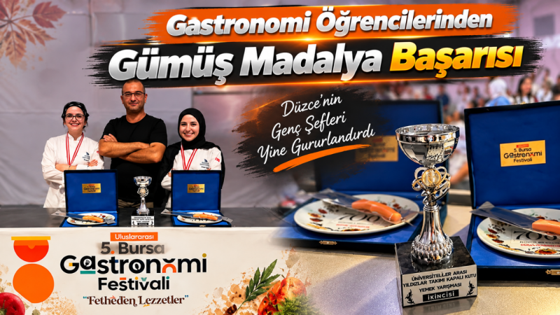 Gastronomi Öğrencilerinden Gümüş Madalya Başarısı