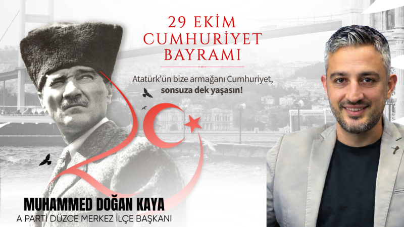 DOĞAN KAYA 29 EKİM CUMHURİYET BAYRAMI MESAJI