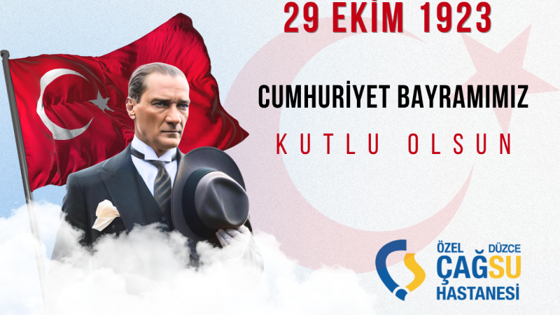 ÇAĞSU HASTANESİ 29 EKİM CUMHURİYET BAYRAMI MESAJI