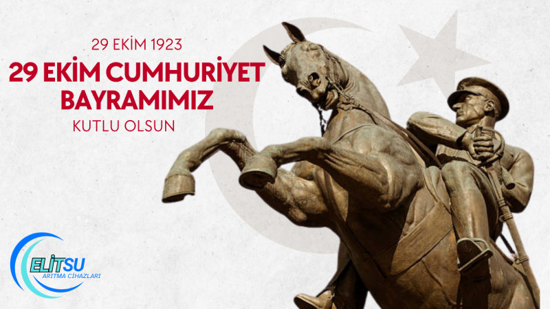 ELİT SU 29 EKİM CUMHURİYET BAYRAMI MESAJI