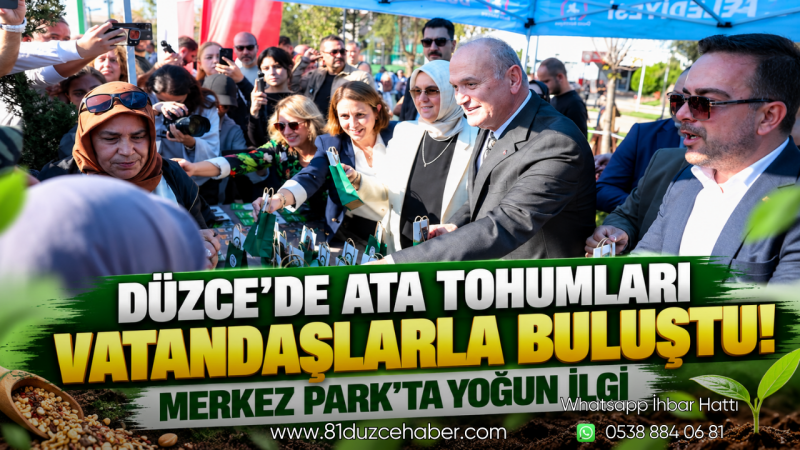 Düzce’de Ata Tohumları Vatandaşlarla Buluştu! Merkez Park’ta Yoğun İlgi