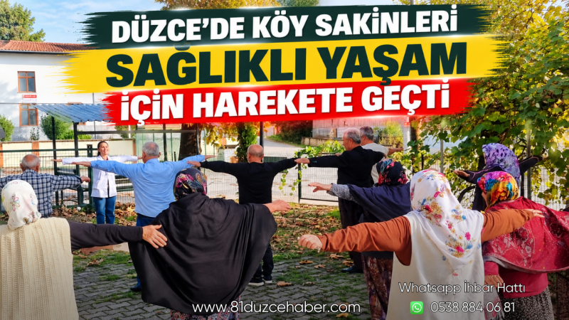 Düzce’de Köy Sakinleri Sağlıklı Yaşam İçin Harekete Geçti