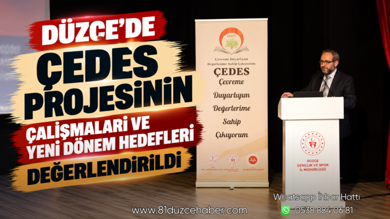 Düzce’de ÇEDES Projesinin Çalışmaları ve Yeni Dönem Hedefleri Değerlendirildi