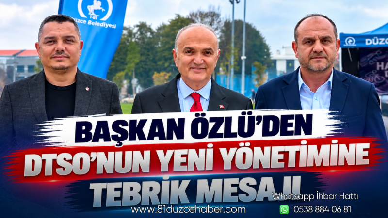 Başkan Özlü’den DTSO’nun Yeni Yönetimine Tebrik Mesajı