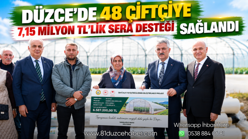 Düzce’de 48 Çiftçiye 7,15 Milyon TL’lik Sera Desteği Sağlandı