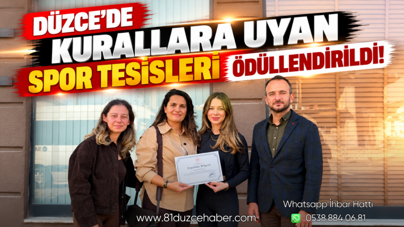 Düzce’de Kurallara Uyan Spor Tesisleri Ödüllendirildi!
