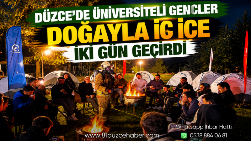 Düzce’de Üniversiteli Gençler Doğayla İç İçe İki Gün Geçirdi