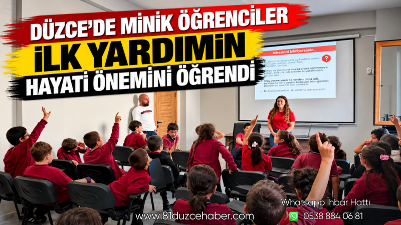 Düzce’de Minik Öğrenciler İlk Yardımın Hayati Önemini Öğrendi