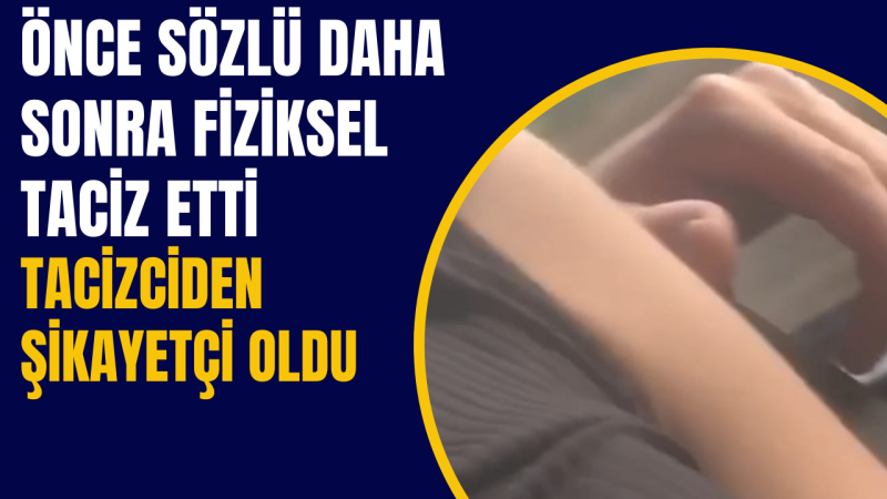 Düzce’ye gelen 15 yaşındaki kızı taciz etti