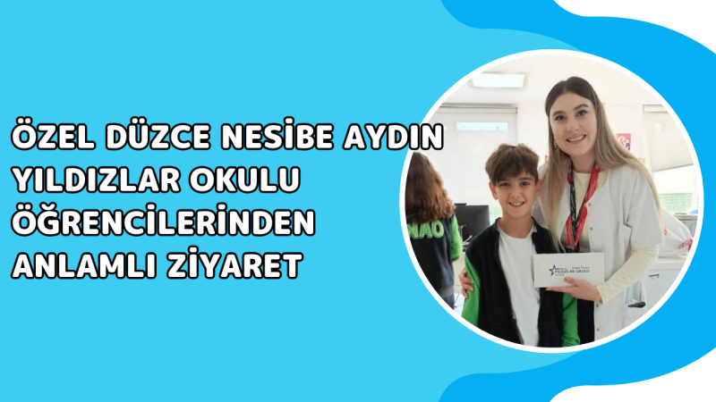 ÖZEL DÜZCE NESİBE AYDIN YILDIZLAR OKULU ÖĞRENCİLERİ DÜNYA DİŞ HEKİMLERİ GÜNÜNÜ KUTLADI