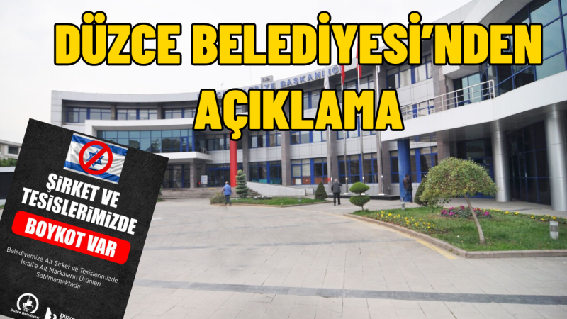 DÜZCE BELEDİYESİ'NDEN BOYKOT