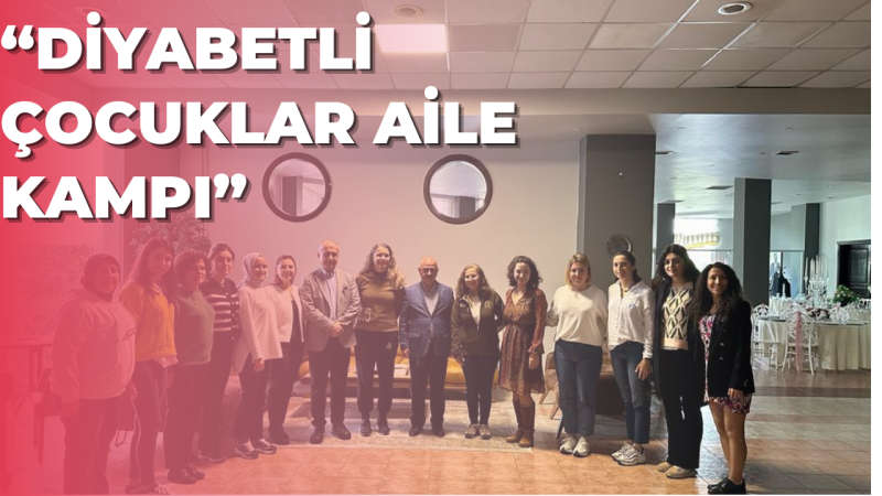 Kocaeli’nde Diyabetli Çocuklar Aile Kampı Gerçekleştirildi