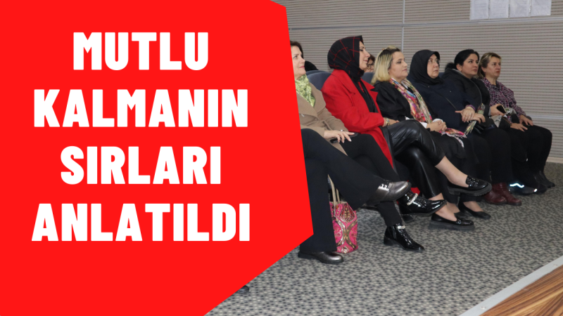 EVLİLİK OKULU 11. EĞİTİMİNİ DÜZENLEDİ 