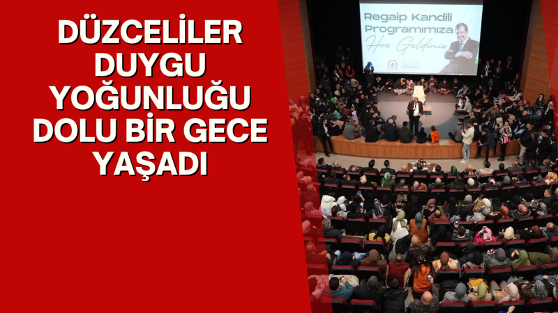 HAYATİ İNANÇ, DÜZCELİLERLE BULUŞTU 