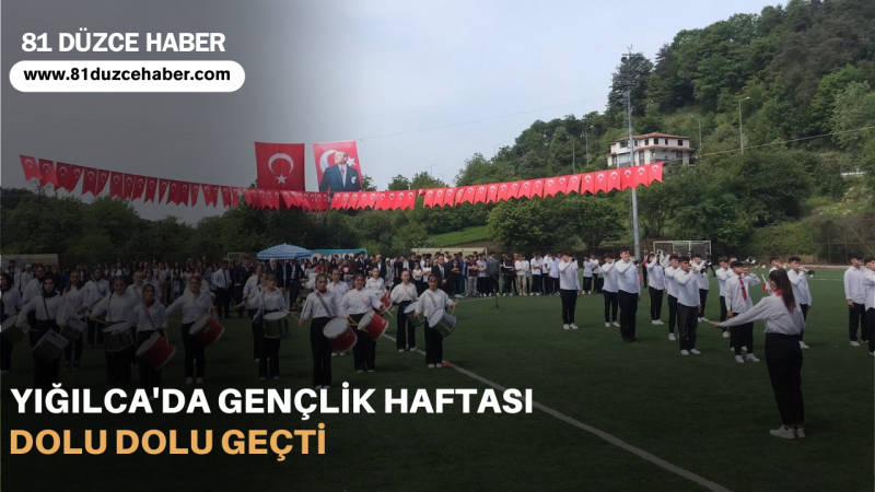 Yığılca'da Gençlik Haftası Dolu Dolu Geçti