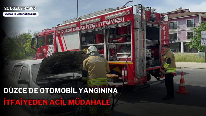 Düzce'de Otomobil Yangınına İtfaiyeden Acil Müdahale