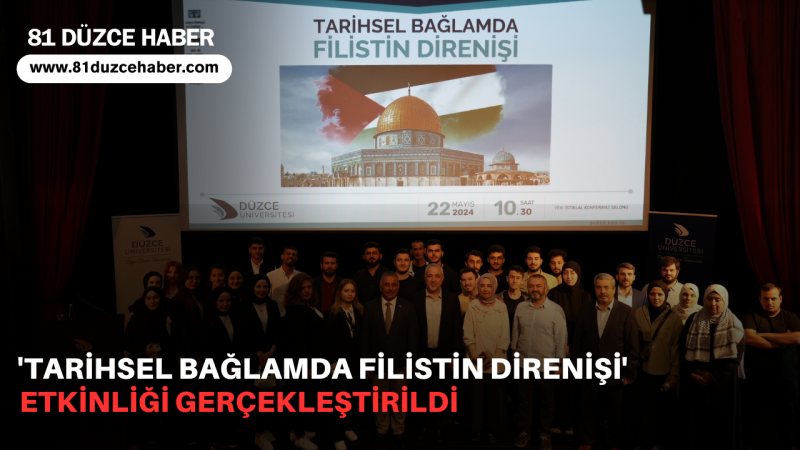 'Tarihsel Bağlamda Filistin Direnişi' Etkinliği Gerçekleştirildi