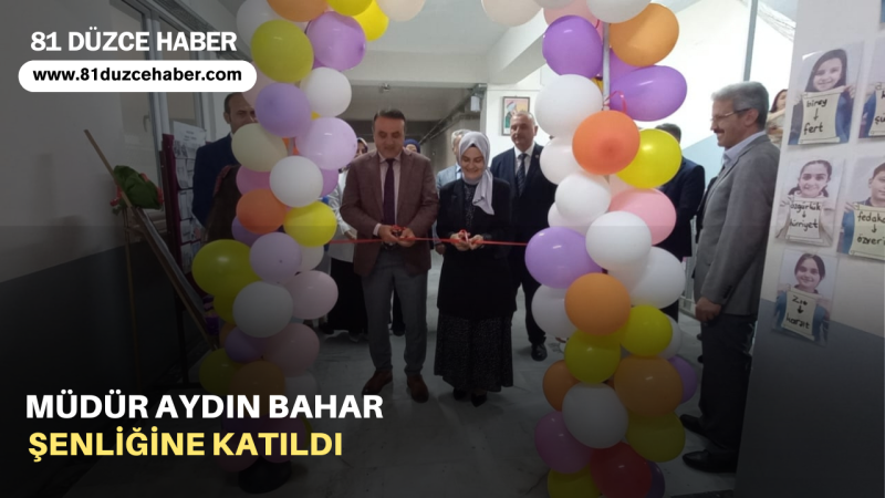 Müdür Aydın Bahar Şenliğine Katıldı