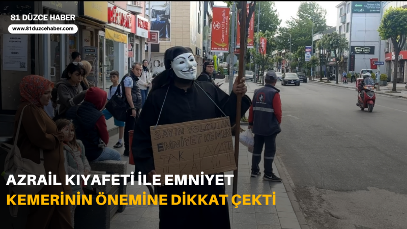 Azrail Kıyafeti ile Emniyet Kemerinin Önemine Dikkat Çekti