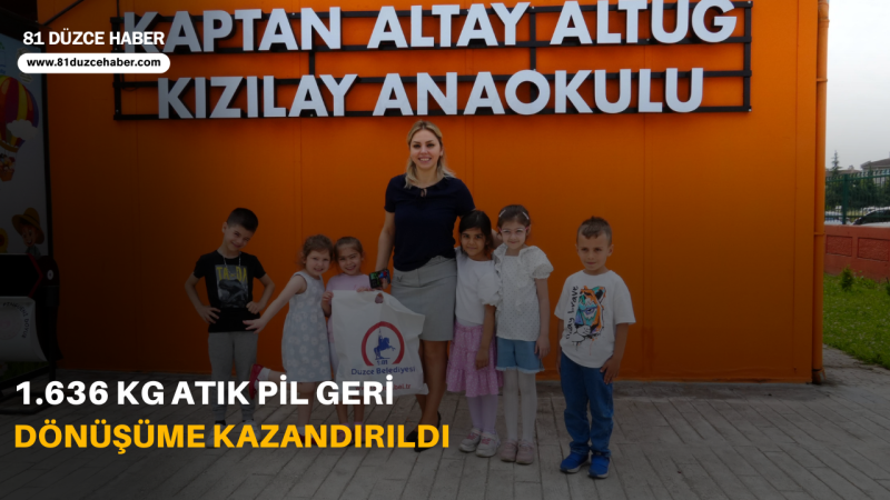 1.636 KG ATIK PİL GERİ DÖNÜŞÜME KAZANDIRILDI