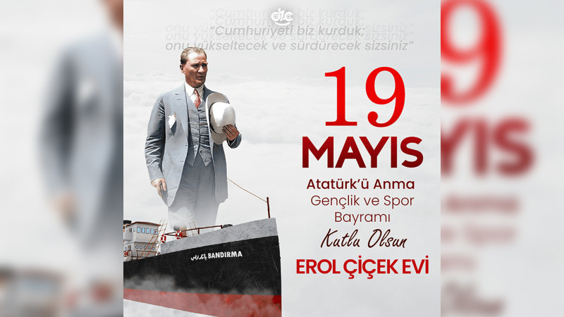 EROL ÇİÇEK EVİ 19 MAYIS İLANI  