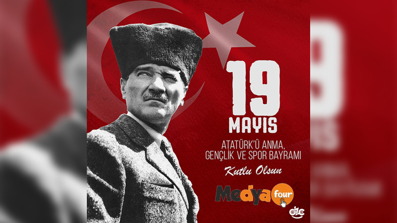 MEDYAFOUR 19 MAYIS İLANI  