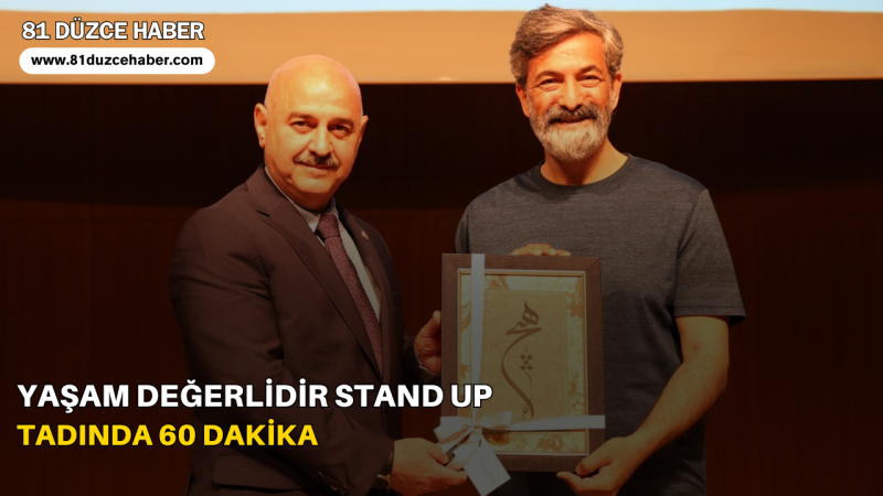 Yaşam Değerlidir Stand Up Tadında 60 Dakika