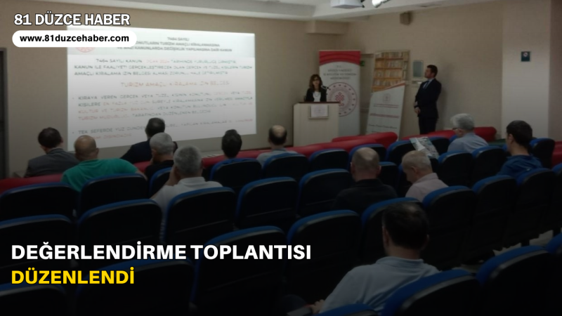 Değerlendirme Toplantısı Düzenlendi