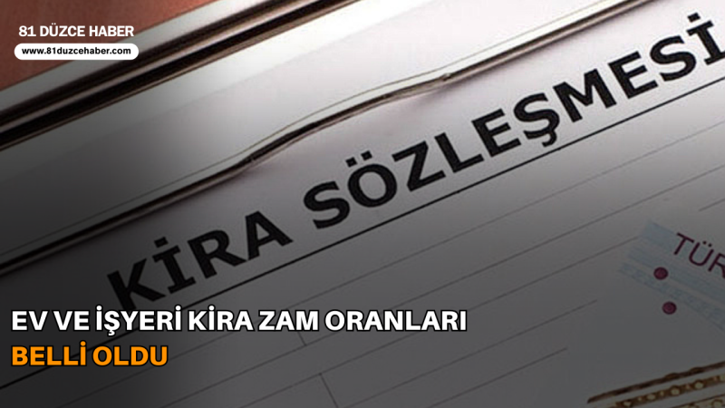 Ev ve İşyeri Kira Zam Oranları Belli Oldu