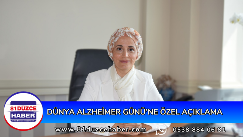 Dünya Alzheimer Günü’ne Özel Açıklama