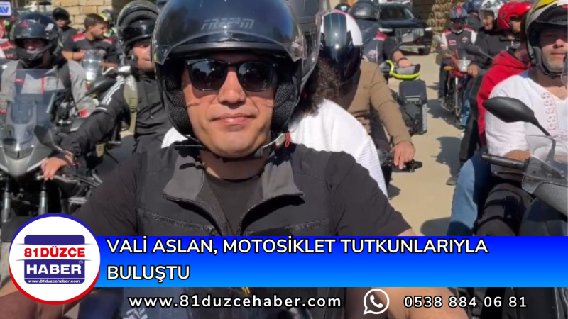 Vali Aslan, Motosiklet Tutkunlarıyla Buluştu