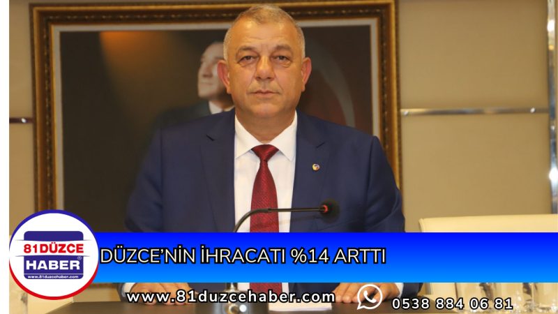 Düzce’nin İhracatı %14 Arttı