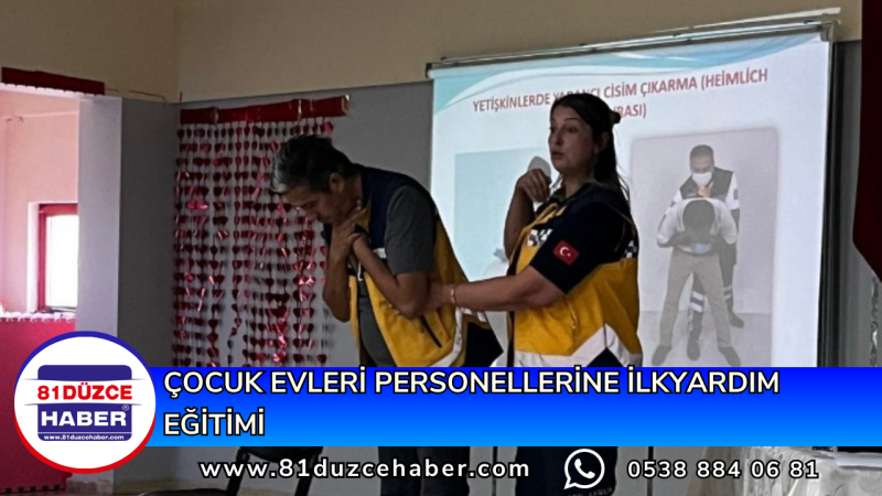 Çocuk Evleri Personellerine İlkyardım Eğitimi