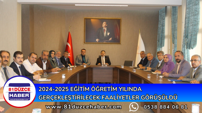 2024-2025 Eğitim Öğretim Yılında Gerçekleştirilecek Faaliyetler Görüşüldü