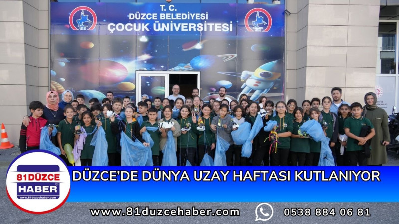 DÜZCE’DE DÜNYA UZAY HAFTASI KUTLANIYOR