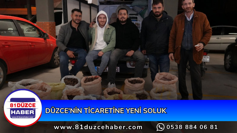 DÜZCE'NİN TİCARETİNE YENİ SOLUK