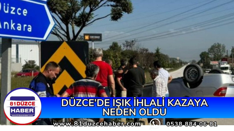 Düzce’de Işık İhlali Kazaya Neden Oldu