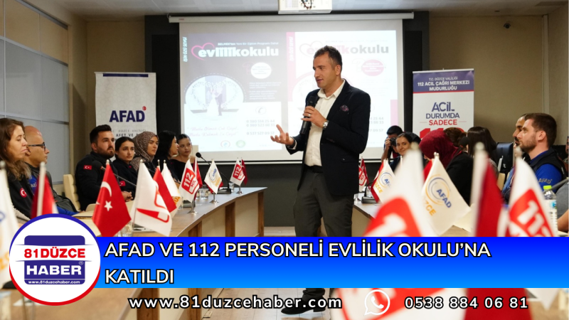 AFAD VE 112 PERSONELİ EVLİLİK OKULU’NA KATILDI