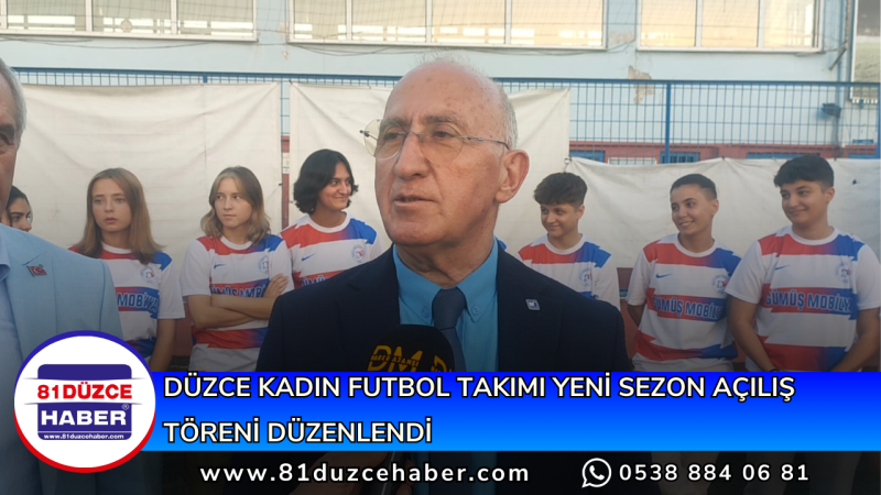 DÜZCE KADIN FUTBOL TAKIMI YENİ SEZON AÇILIŞ TÖRENİ DÜZENLENDİ