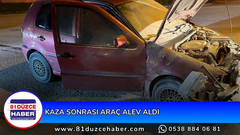 KAZA SONRASI ARAÇ ALEV ALDI