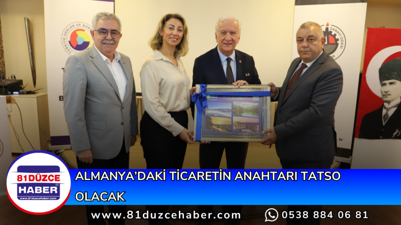 Almanya’daki ticaretin anahtarı TATSO Olacak 