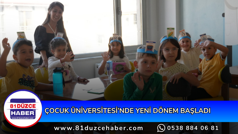 ÇOCUK ÜNİVERSİTESİ’NDE YENİ DÖNEM BAŞLADI