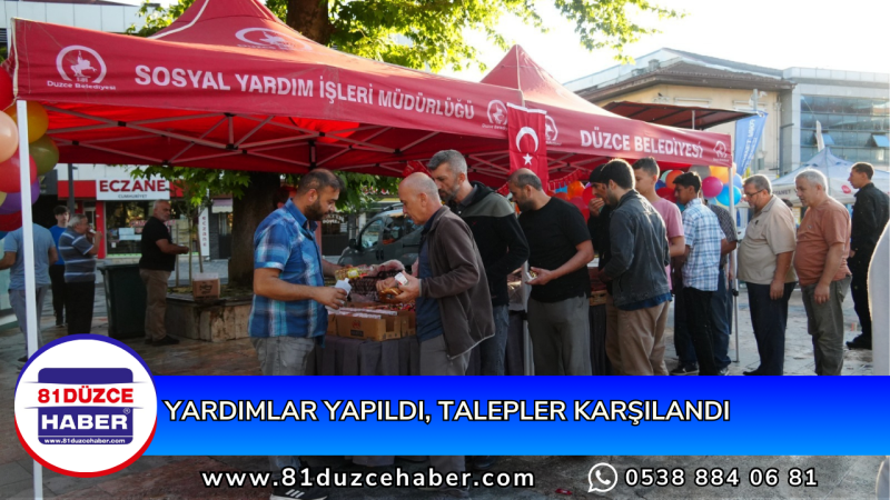 YARDIMLAR YAPILDI, TALEPLER KARŞILANDI