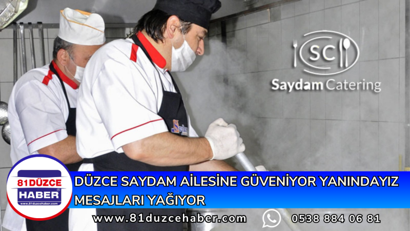 DÜZCE SAYDAM AİLESİNE GÜVENİYOR YANINDAYIZ MESAJLARI YAĞIYOR