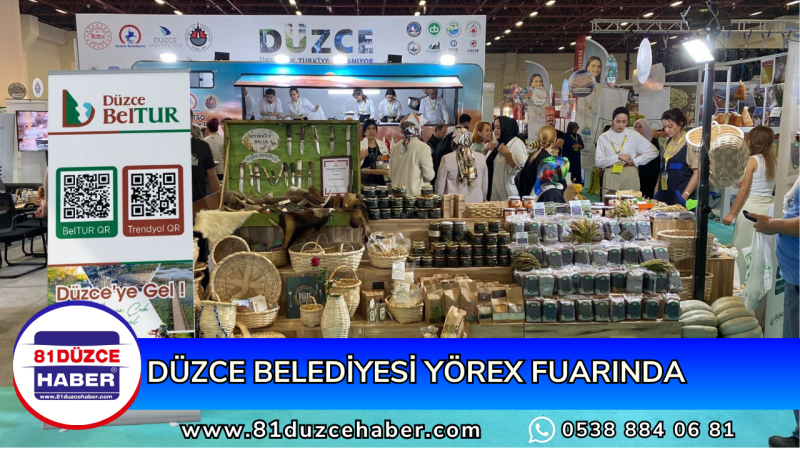 DÜZCE BELEDİYESİ YÖREX FUARINDA