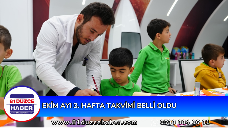 EKİM AYI 3. HAFTA TAKVİMİ BELLİ OLDU