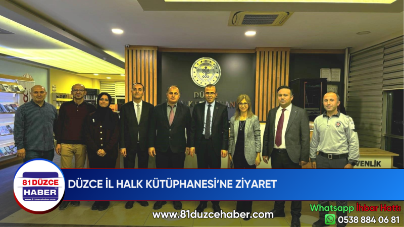 DÜZCE İL HALK KÜTÜPHANESİ’NE ZİYARET