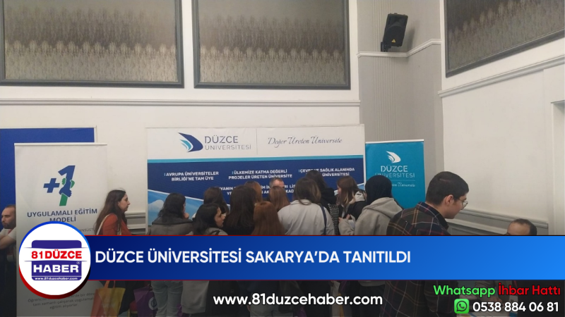 DÜZCE ÜNİVERSİTESİ SAKARYA’DA TANITILDI