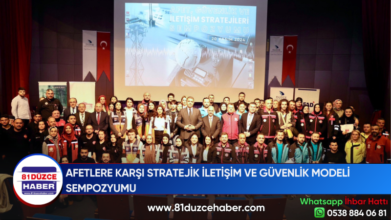 AFETLERE KARŞI STRATEJİK İLETİŞİM VE GÜVENLİK MODELİ SEMPOZYUMU