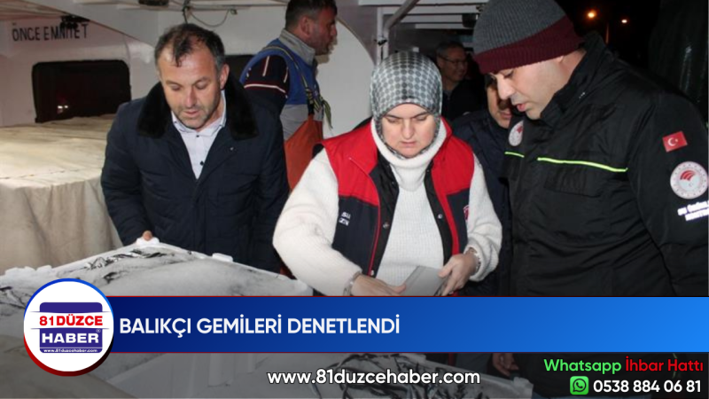 BALIKÇI GEMİLERİ DENETLENDİ